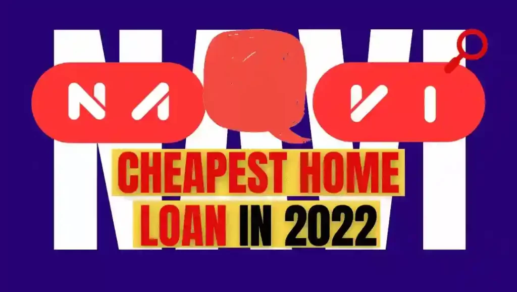 Navi cheapest home loan at 6.4% per annum